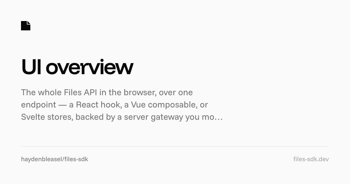 UI overview - Files SDK